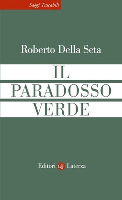 Il paradosso verde, Roberto Della Seta - Ebook - 9788858162521