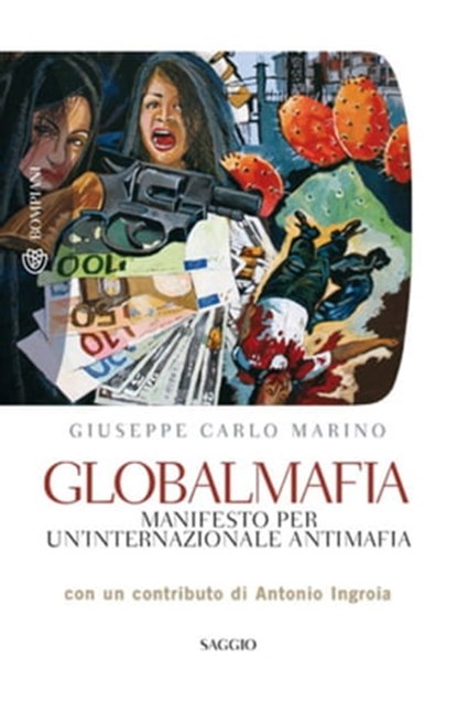 Globalmafia, Giuseppe Carlo Marino ; Antonio Ingroia - Ebook - 9788858703076
