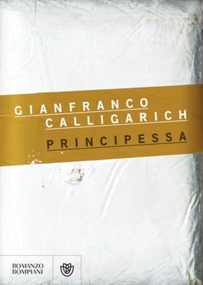 Principessa, Gianfranco Calligarich - Ebook - 9788858759523