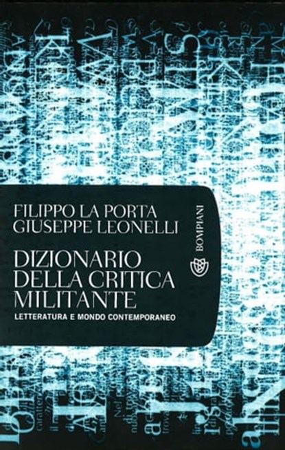 Dizionario della critica militante, Filippo La Porta ; Giuseppe Leonelli - Ebook - 9788858761427