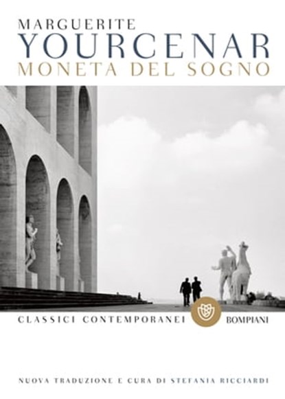 Moneta del sogno, Marguerite Yourcenar - Ebook - 9788858763896