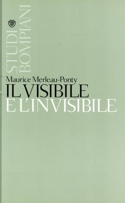 Il visibile e l'invisibile, Maurice Merleau-Ponty - Ebook - 9788858765517