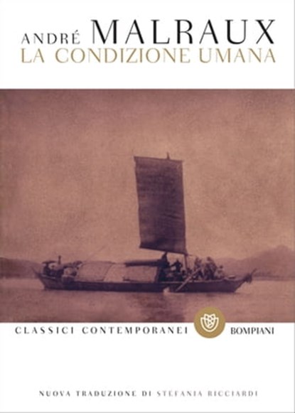 La condizione umana, André Malraux ; Simone Barillari - Ebook - 9788858766118