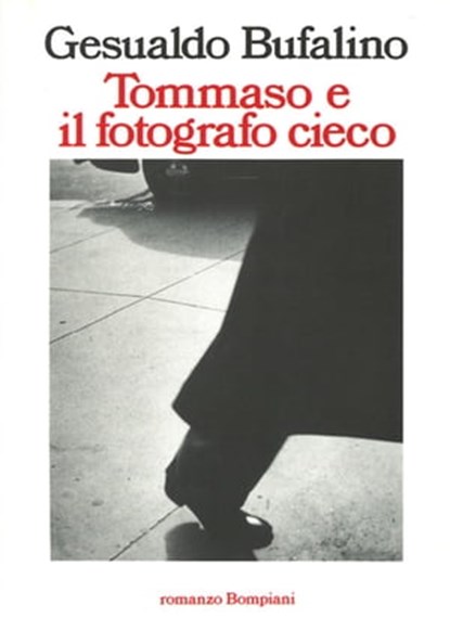 Tommaso e il fotografo cieco, Gesualdo Bufalino - Ebook - 9788858766514