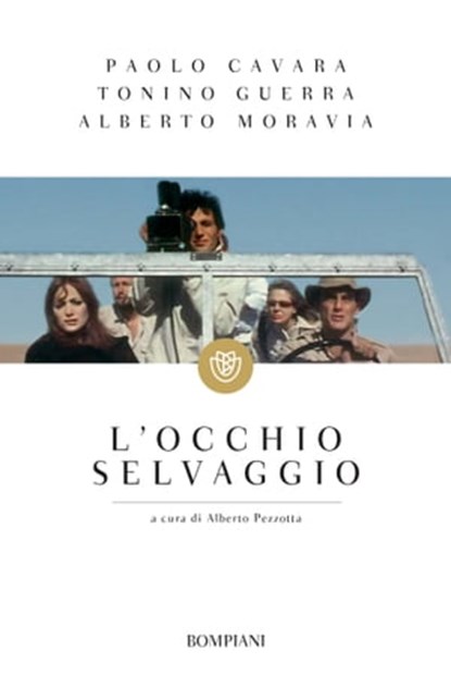 L'occhio selvaggio, Paolo Cavara ; Tonino Guerra ; Alberto Moravia - Ebook - 9788858769096