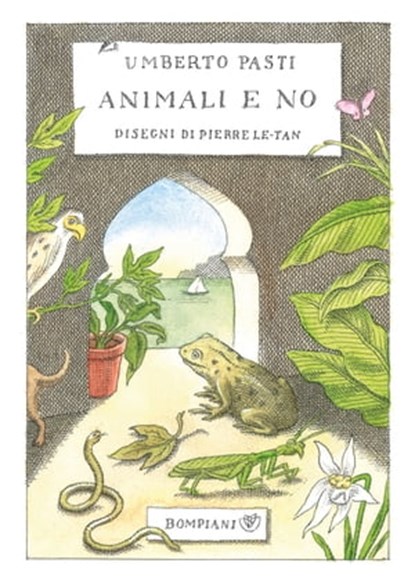 Animali e no, Umberto Pasti ; Pierre Le-Tan - Ebook - 9788858772447