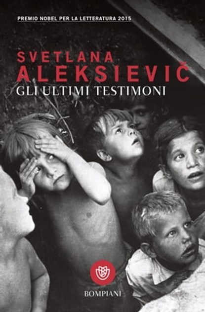 Gli ultimi testimoni, Svetlana Aleksievič - Ebook - 9788858773185