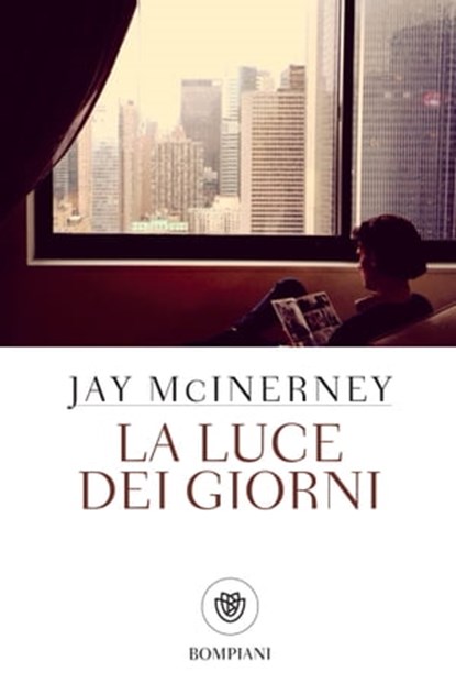 La luce dei giorni, Jay McInerney - Ebook - 9788858773567