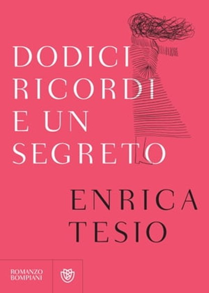 Dodici ricordi e un segreto, Enrica Tesio - Ebook - 9788858776704