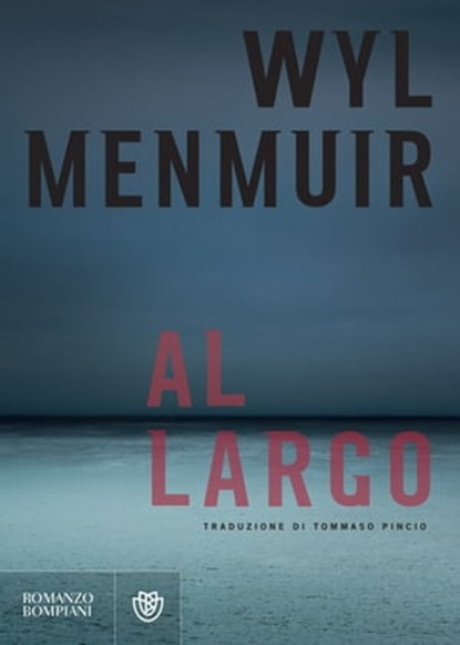 Al largo, Wyl Menmuir - Ebook - 9788858776964