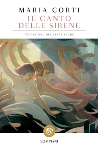 Il canto delle sirene, Maria Corti ; Cesare Segre - Ebook - 9788858780282