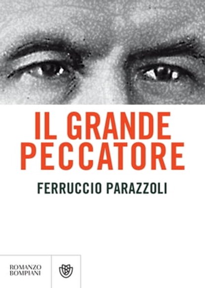 Il grande peccatore, Ferruccio Parazzoli - Ebook - 9788858781906