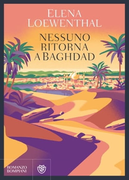 Nessuno ritorna a Baghdad, Elena Loewenthal - Ebook - 9788858782453