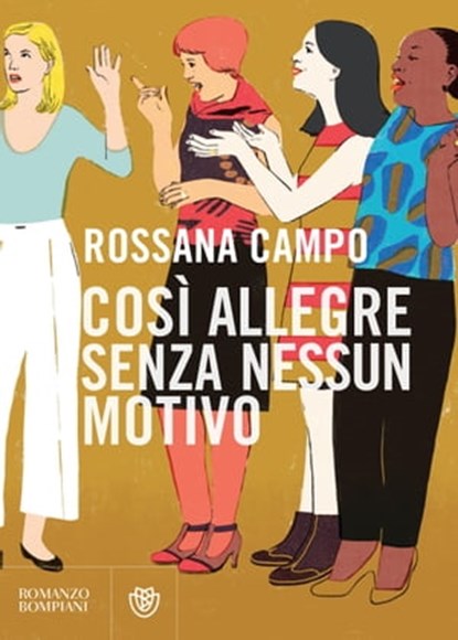 Così allegre senza nessun motivo, Rossana Campo - Ebook - 9788858783207