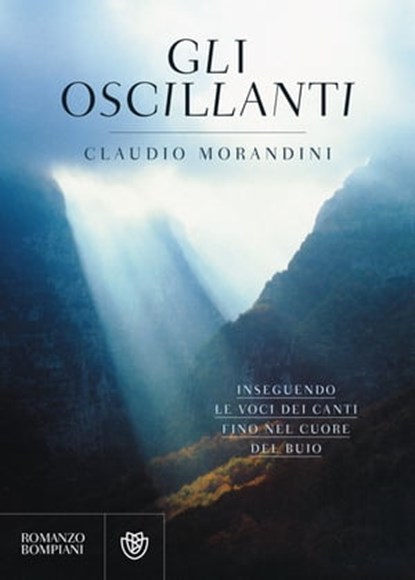 Gli oscillanti, Claudio Morandini - Ebook - 9788858783245