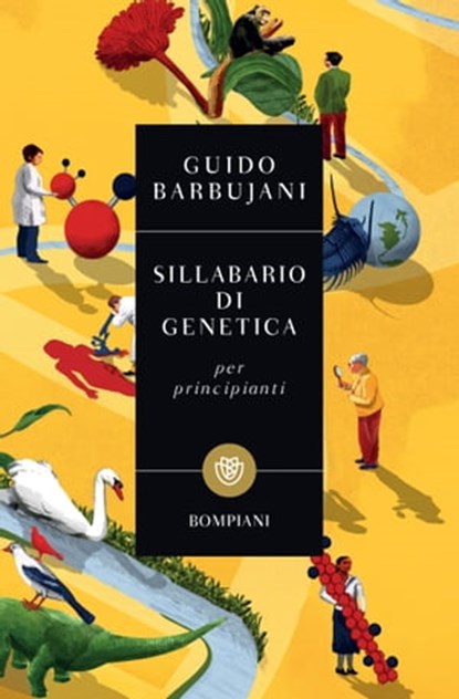 Sillabario di genetica per principianti, Guido Barbujani - Ebook - 9788858783962