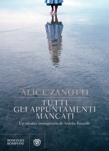 Tutti gli appuntamenti mancati, Alice Zanotti - Ebook - 9788858786109