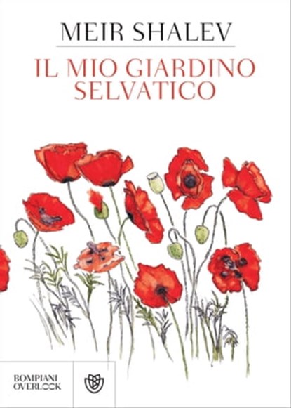Il mio giardino selvatico, Meir Shalev - Ebook - 9788858786567