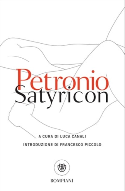 Satyricon, Arbitro Petronio - Ebook - 9788858787939
