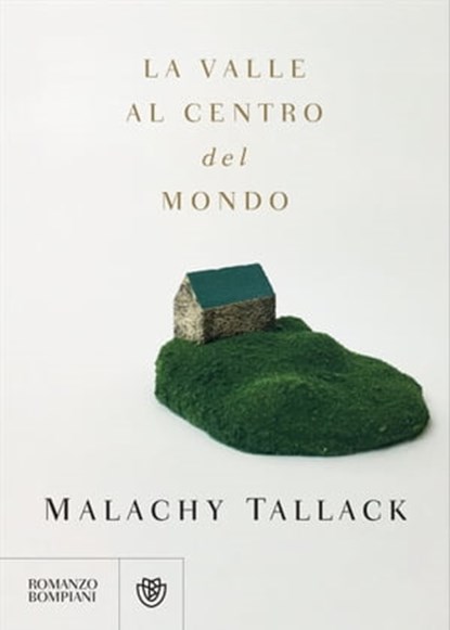 La valle al centro del mondo, Malachy Tallack - Ebook - 9788858788547
