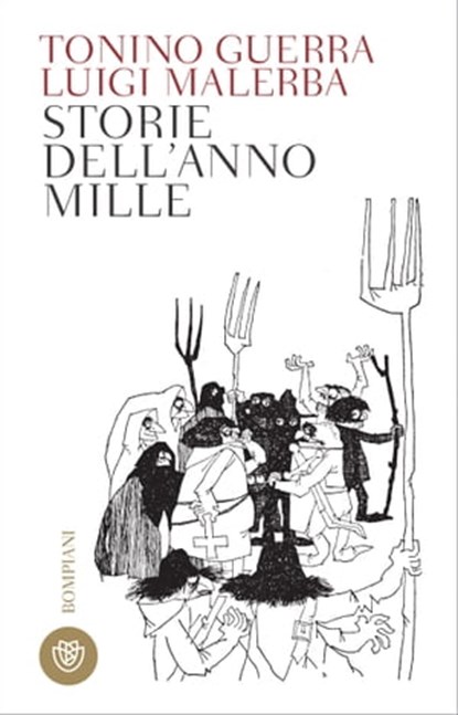 Storie dell'anno Mille, Tonino Guerra ; Luigi Malerba - Ebook - 9788858788820