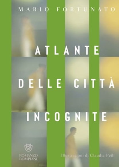Atlante delle città incognite, Mario Fortunato - Ebook - 9788858789278