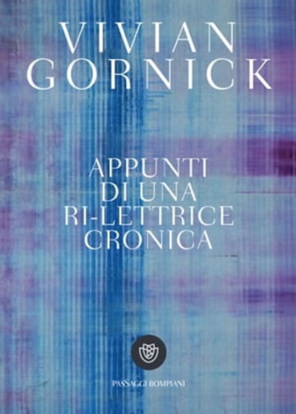 Appunti di una ri-lettrice cronica, Vivian Gornick - Ebook - 9788858790533