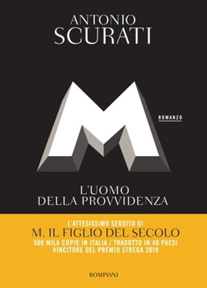 M. L'uomo della provvidenza, Antonio Scurati - Ebook - 9788858790731