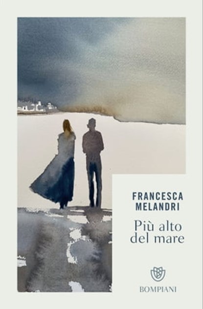 Più alto del mare, Francesca Melandri - Ebook - 9788858792001