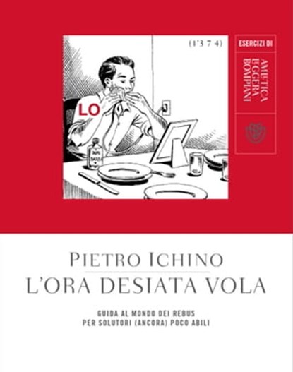 L'ora desiata vola, Pietro Ichino ; Stefano Bartezzaghi - Ebook - 9788858793244