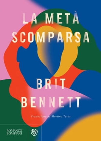 La metà scomparsa, Brit Bennett - Ebook - 9788858794302