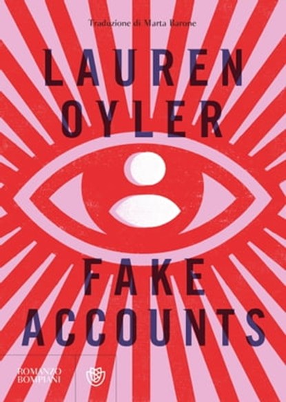 Fake accounts (edizione italiana), Lauren Oyler - Ebook - 9788858796566