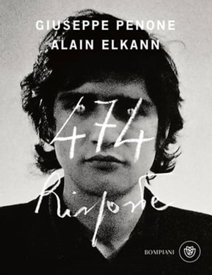 474 risposte, Giuseppe Penone ; Alain Elkann - Ebook - 9788858798096