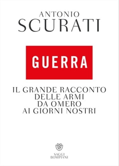 Guerra, Antonio Scurati - Ebook - 9788858799321