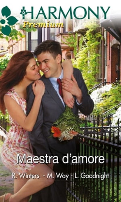 Maestra d'amore, Linda Goodnight ; Margaret Way ; Rebecca Winters - Ebook - 9788858923184