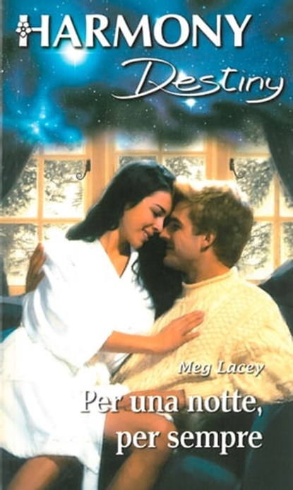 Per una notte, per sempre, Meg Lacey - Ebook - 9788858930182