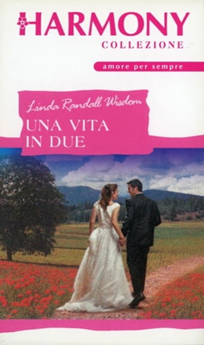 Una vita in due, Linda Wisdom Randall - Ebook - 9788858941379