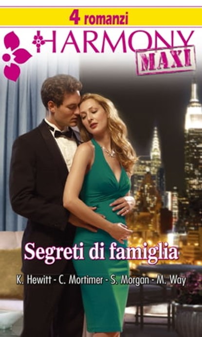 Segreti di famiglia, Margaret Way ; Kate Hewitt ; Sarah Morgan ; Carole Mortimer - Ebook - 9788858944431