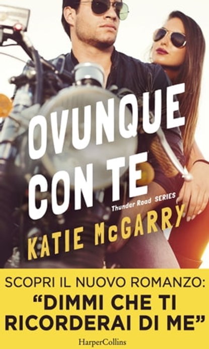 Ovunque con te, Katie McGarry - Ebook - 9788858947715