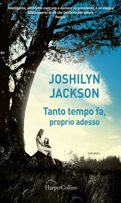 Tanto tempo fa, proprio adesso, Joshilyn Jackson - Ebook - 9788858952702