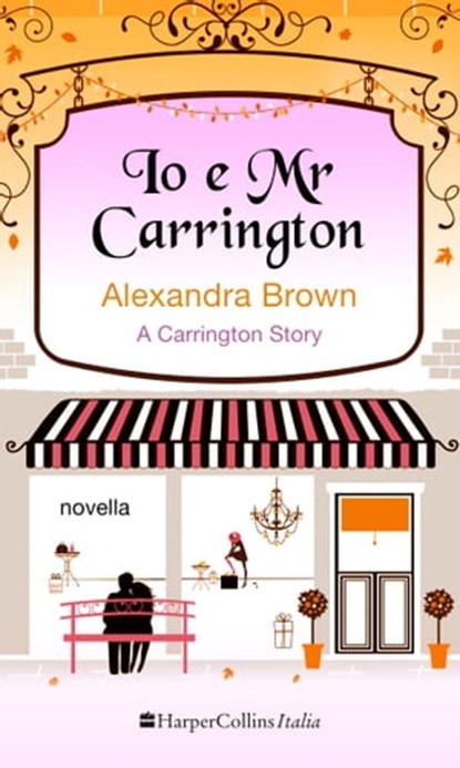 Io e Mr Carrington, Alexandra Brown - Ebook - 9788858958179
