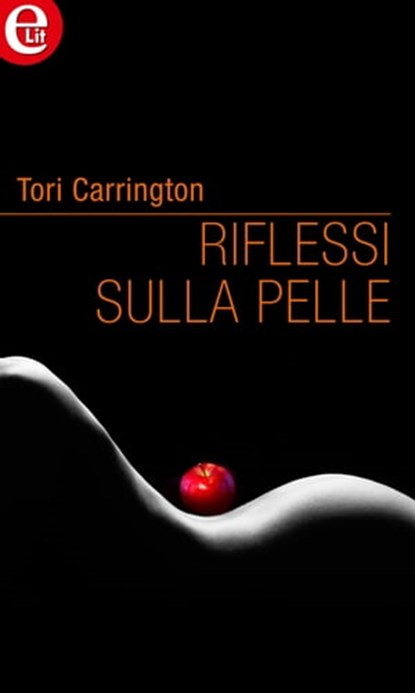 Riflessi sulla pelle (eLit), Tori Carrington - Ebook - 9788858978283