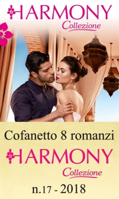 Cofanetto 8 Harmony Collezione n.17/2018, Kate Hewitt ; Susan Stephens ; Natalie Anderson ; Bella Frances ; Andie Brock ; Caitlin Crews ; Melanie Milburne ; Kim Lawrence - Ebook - 9788858978818