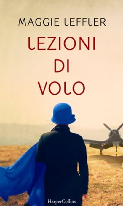 Lezioni di volo, Maggie Leffler - Ebook - 9788858980576