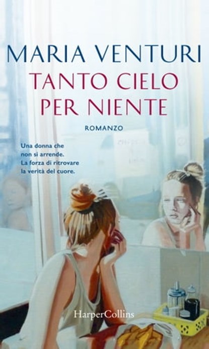 Tanto cielo per niente, Maria Venturi - Ebook - 9788858983577