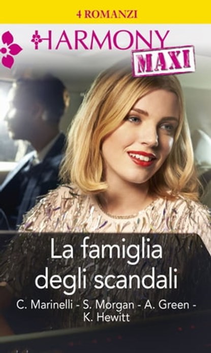 La famiglia degli scandali, Carol Marinelli ; Sarah Morgan ; Abby Green ; Kate Hewitt - Ebook - 9788858984772