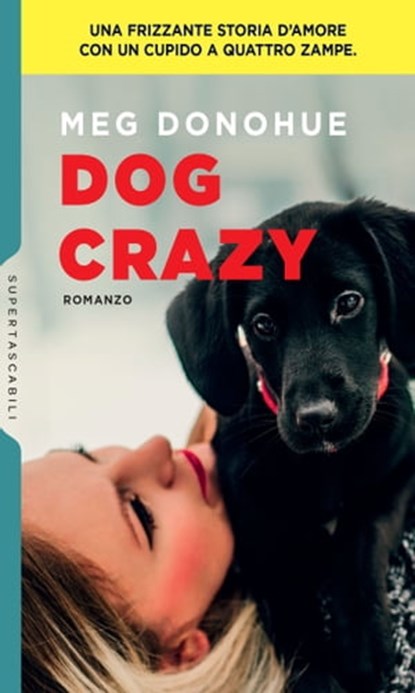 Dog Crazy, Meg Donohue - Ebook - 9788858986370