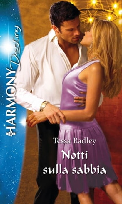 Notti sulla sabbia, Tessa Radley - Ebook - 9788858988053