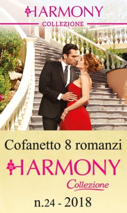 Cofanetto 8 Harmony Collezione n.24/2018, Trish Morey ; Clare Connelly ; Kate Hewitt ; Maya Blake ; Miranda Lee ; Tara Pammi ; Sharon Kendrick ; Lucy Ellis - Ebook - 9788858989487