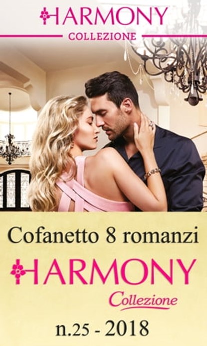 Cofanetto 8 Harmony Collezione n.25/2018, Trish Morey ; Caitlin Crews ; Maisey Yates ; Sara Craven ; Miranda Lee ; Tara Pammi ; Kim Lawrence ; Cathy Williams - Ebook - 9788858991091